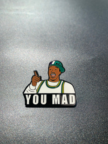 “You Mad” Pin